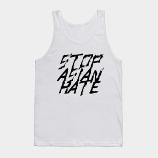 quote: stop asian hate message. Protest symbol. Tank Top